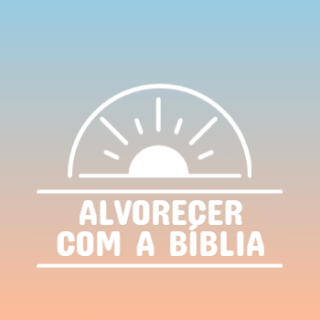 Alvorecer com a Bíblia